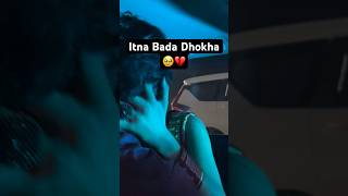 Apne Boyfriend Ke Sath Dhokha..💔🥹😭  #youtubeshorts #shortvideo #dhokha