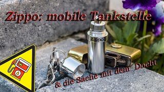 Zippo - mobile Tankstelle und die Sache mit dem  Docht