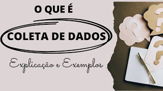 Coleta de dados na pesquisa qualitativa e quantitativa: o que é e como fazer? Explicação e exemplos