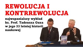 REWOLUCJA I KONTRREWOLUCJA - ks. prof. Tadeusz Guz i książę Paul Von Oldenburg