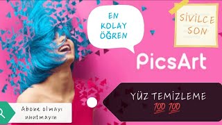 #sivilce #APK  PİCSART 'ı EN KOLAY BURDA ÖĞRENECEKSİN!! YÜZ TEMİZLEME VE TÜM BİLGİLER #TR #photshop