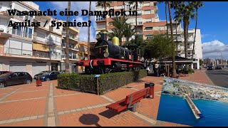 Was macht eine Dampflok in Aguilas  Spanien