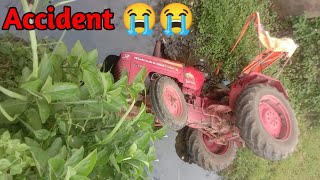 Mahindra 585 Di accident 😭😭//Tractor accident 😭😭