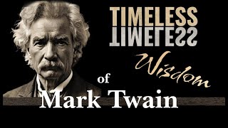 Timeless Wisdom of Mark Twain