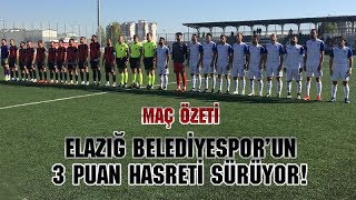 Elazığ Belediyespor: 1-Erbaaspor: 1 Geniş Özet