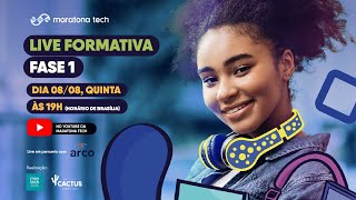 Live Formativa - Fase 01 - 08/08 - Maratona Tech 2024