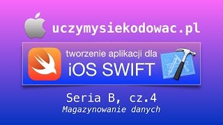 SWIFT 2 - Seria B, cz. 4: Magazynowanie danych. UczymySieKodowac.pl