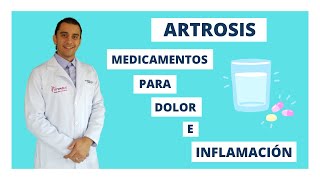 💊 MEDICAMENTOS PARA LA ARTROSIS: Analgésicos y Antiinflamatorios de acción rápida.