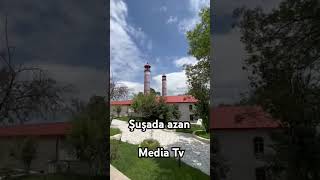 Şuşada azan