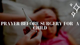 Prayer Before Surgery for Child