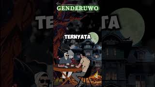 STORY " GENDERUWO " #videoshort #viral