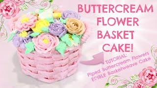 BUTTERCREAM FLOWER CAKE ! Buttercream Roses and Basket Cake