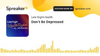 Don't Be Depressed