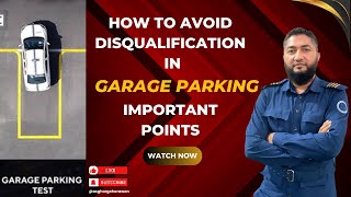 Most Important Point to Pass Your Garage Parking Test: Avoid Disqualification