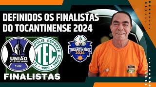 União e Tocantinópolis são os finalistas do Campeonato Tocantinense 2024