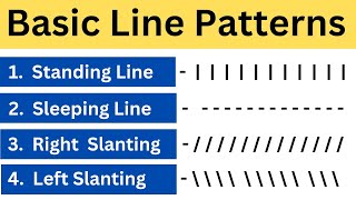 Basic Line Pattern | Standing Line | Sleeping Line | Slanting Line | Curve Line | Pattern For Kids