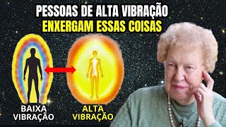 Descubra as 7 Experiências Inusitadas Reservadas para Pessoas de Alta Vibração com Dolores Cannon