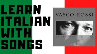 Learn Italian With Songs - SENZA PAROLE by Vasco Rossi (English Lyrics Translation)