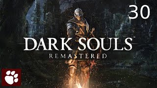 Dark Souls Remastered - Episode 30