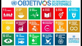 ¿Sabes cuáles son los 17 objetivos de desarrollo sostenible de Naciones Unidas?