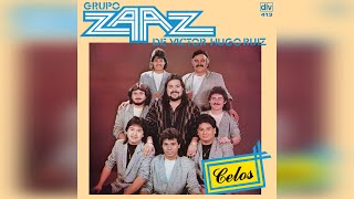 Grupo Zaaz De Víctor Hugo Ruiz "Celos" (1989)