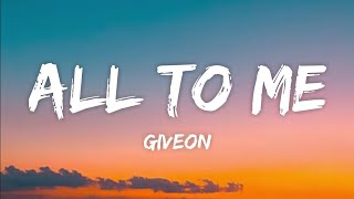 Giveon - All To Me (Lyrics)