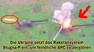 Die Ukraine setzt das Raketensystem Stugna-P ein, um feindliche APC zu zerstören