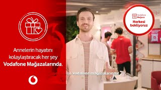 Annelerin hayatını kolaylaştıracak her şey Vodafone Mağazalarında.