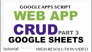 Web App - Google Sheets CRUD - Part 3 - Delete Rows from Spreadsheet