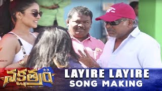 Layire Layire Song Making - Nakshatram Movie - Sundeep Kishan, Sai Dharam Tej, Regina