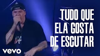 Charlie Brown Jr. - Tudo Que Ela Gosta De Escutar