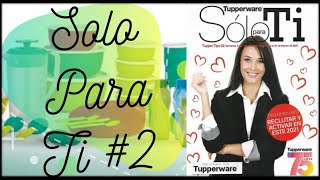 SOLO PARA TI #2 2021 || TUPPERWARE