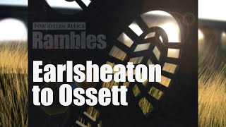 Forgotten Relics Rambles: Earlsheaton to Ossett