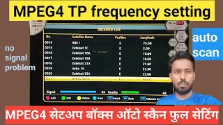 mpeg4 set top box free dish frequency || mpeg4 set top box settings