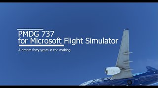 PMDG 737 for Microsoft Flight Simulator - Preview Trailer