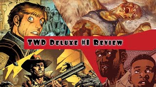 The Walking Dead Deluxe #1 Review & Discussion