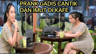 PRANK GADIS CANTIK DAN IMUT DI KAFE