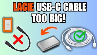 LaCie USB-C Cable TOO BIG!