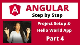 Angular 12 Project setup and First app - Part-4