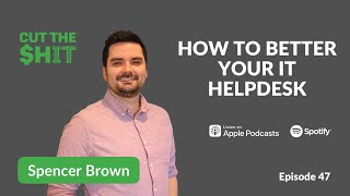 How to better your IT Helpdesk with Spencer Brown, Plow Networks' IT Helpdesk Team Lead