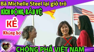 Bà Michelle Stee lại kích động, bảo vệ kẻ chống phá Việt Nam #vietvision