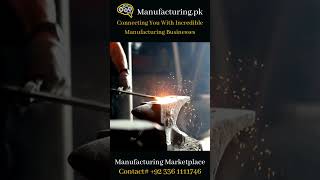 Find Best Manufacturers Near Your Location | Manufacturing.pk | Manufacturing Marketplace