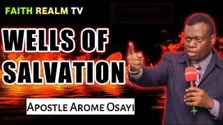 Wells of Salvation _ Apostle Arome Osayi