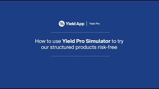 Yield Pro Simulator App Step by Step guide