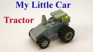 My Little Car - Lego Quick  and Easy Tractor - How to build with lego blocks (DIY and TUTORIAL)