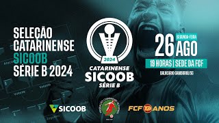 SELEÇÃO CATARINENSE SICOOB SÉRIE B 2024