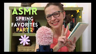 ASMR Spring Favorites (Pt. 2) 😊🌱❤️ YouTube: Food, Music, Garden, Reiki, Yoga (Soft Spoken Ramble)