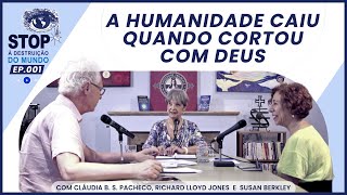 A Humanidade Enfraqueceu Quando se Desconectou de Deus | Podcast STOP EP. 001