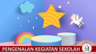 Pengenalan Kegiatan Sekolah PAUD ALIKA