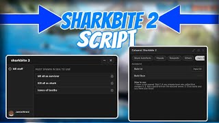 Shark Bite 2 New Overpowered Script *PASTEBIN*